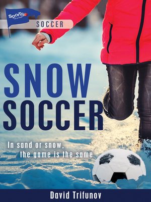cover image of Snow Soccer